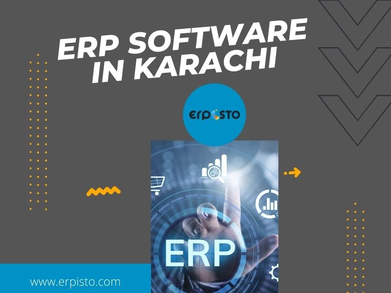 7 Reasons Why You Want To Work With ERP Software in Karachi Pakistan 